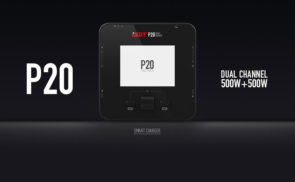 P20 Lipo Charger,DC 500WX2 20A Smart Charger for LiFe, LiIon, LiPo(1-8S)/LiHv(1-70S)/Pb(1-12S); NiMH/Cd(1-16S) Batteries